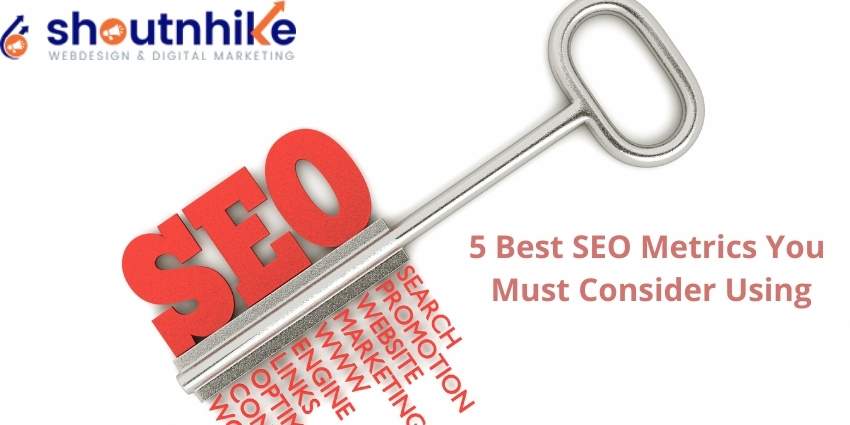 5 Best SEO Metrics You Must Consider Using