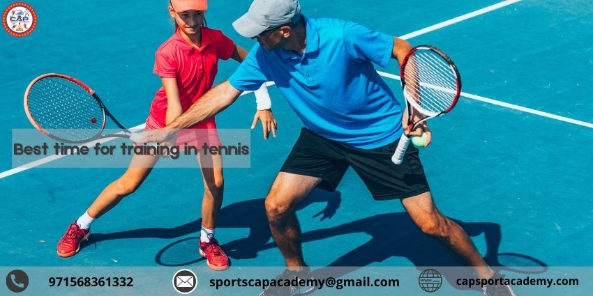 Best time for training in tennis