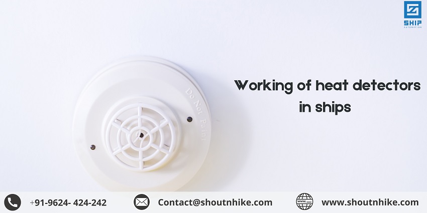 Working of heat detectors in ships