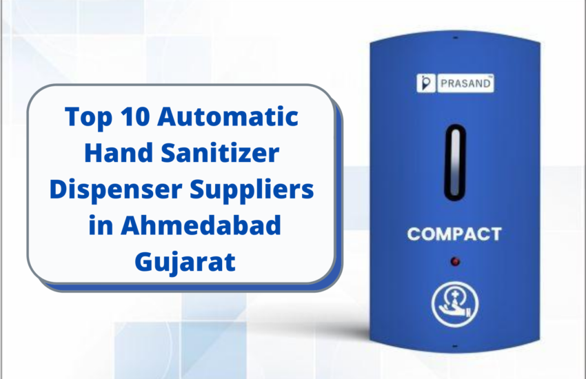 Top 10 Automatic Hand Sanitizer Dispenser Suppliers in Ahmedabad Gujarat